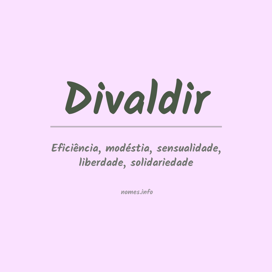 Significado do nome Divaldir