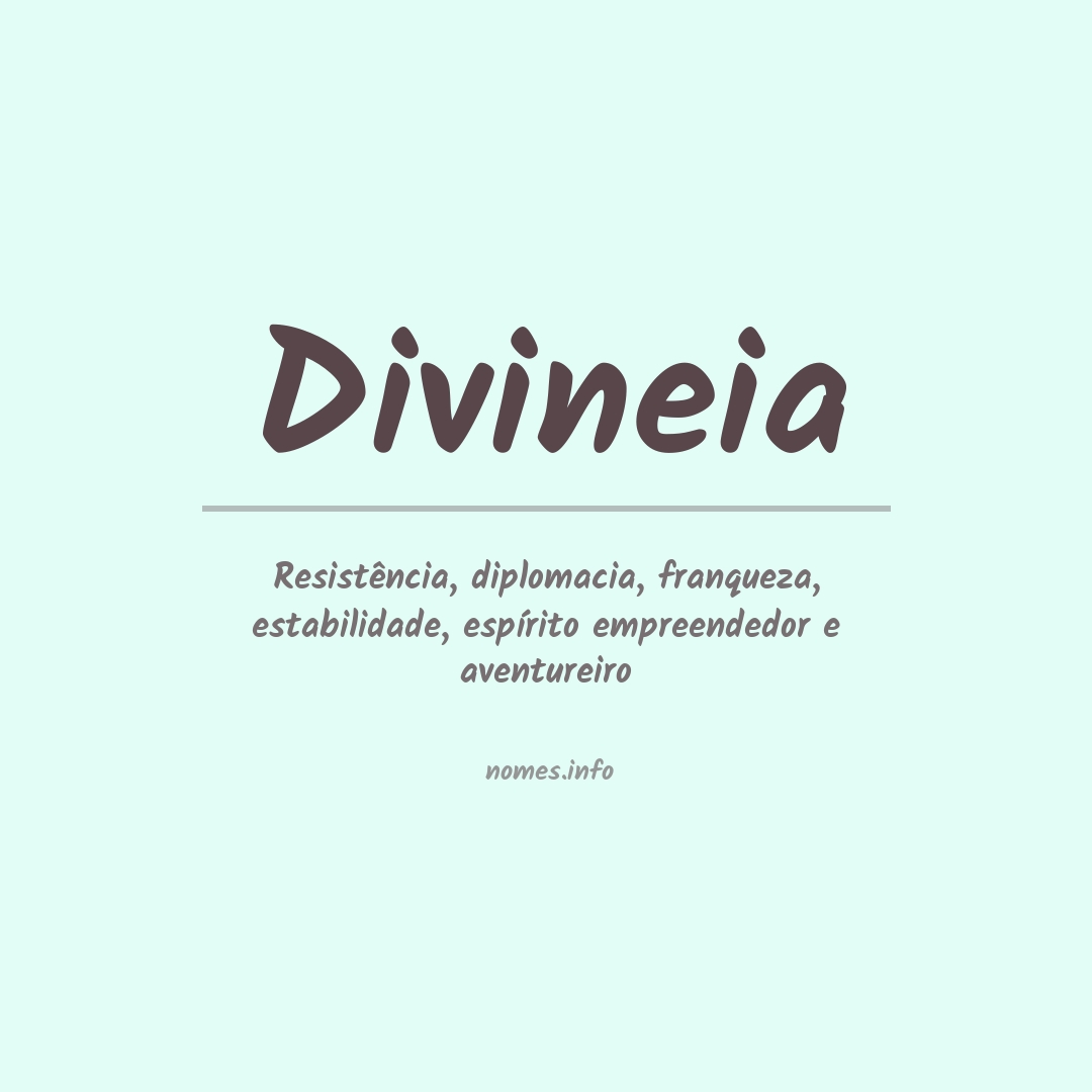 Significado do nome Divineia