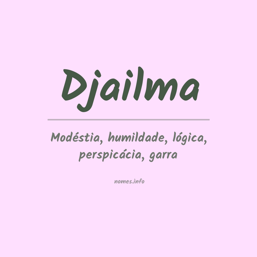 Significado do nome Djailma