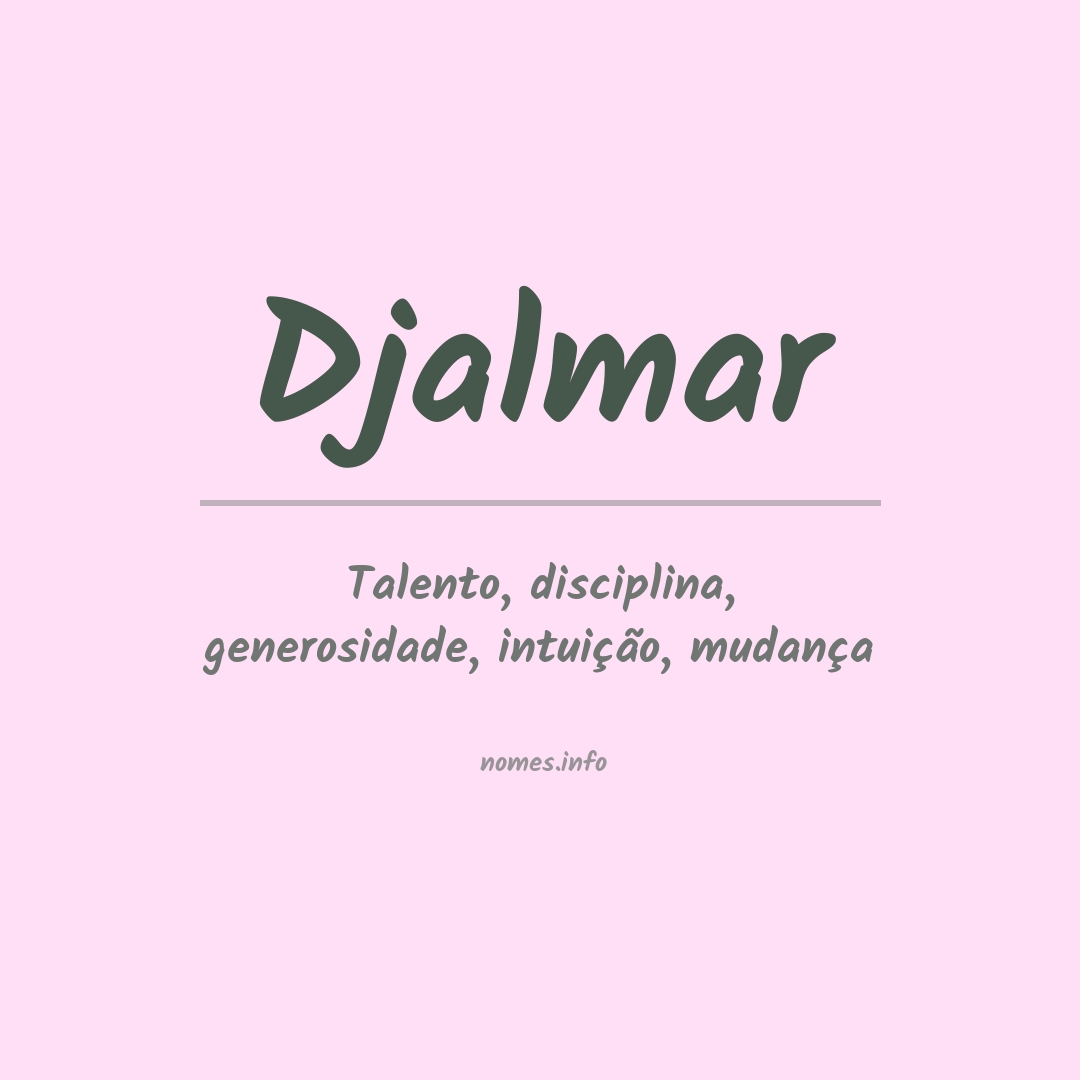 Significado do nome Djalmar