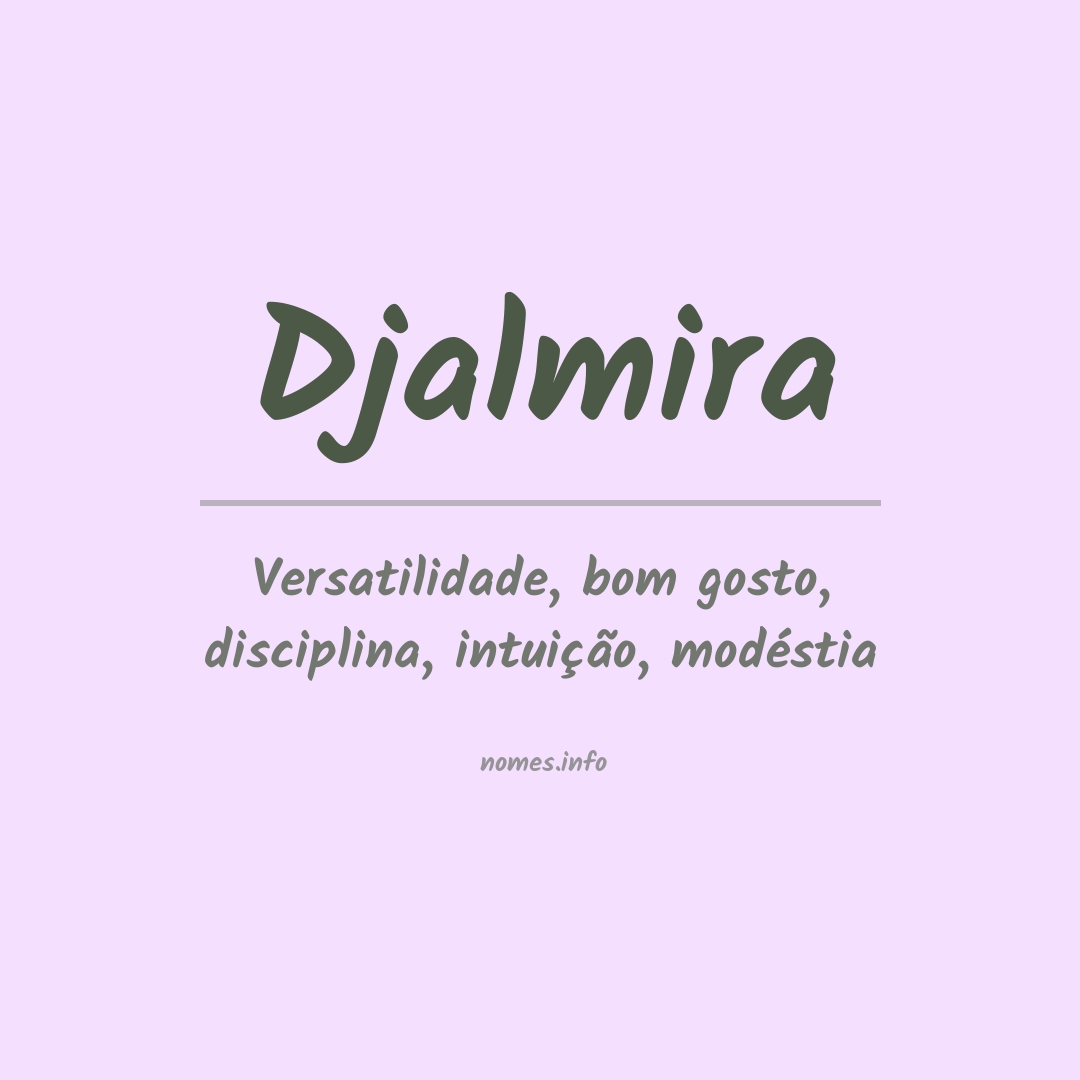 Significado do nome Djalmira