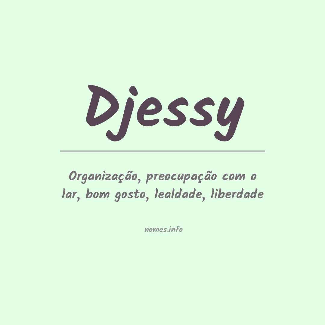 Significado do nome Djessy