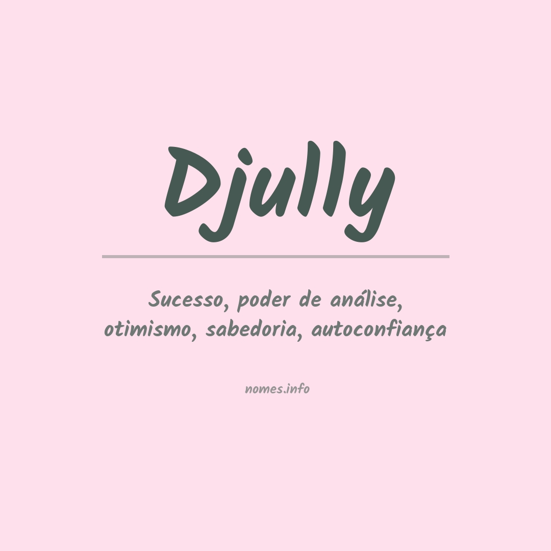 Significado do nome Djully