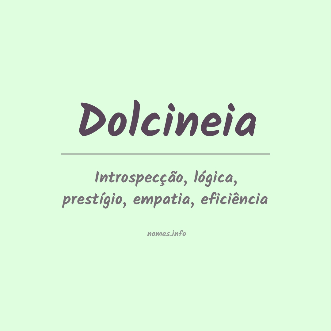 Significado do nome Dolcineia