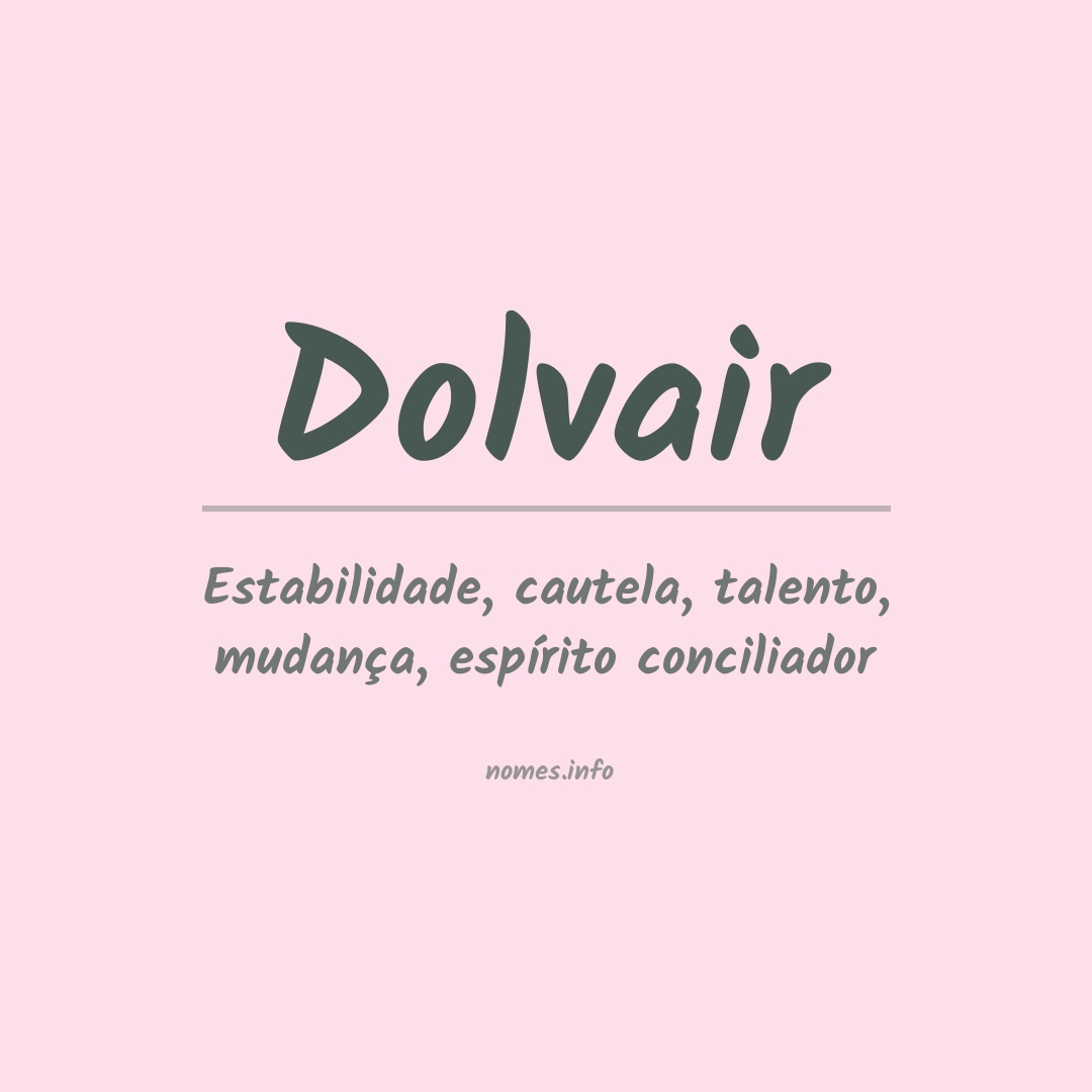 Significado do nome Dolvair