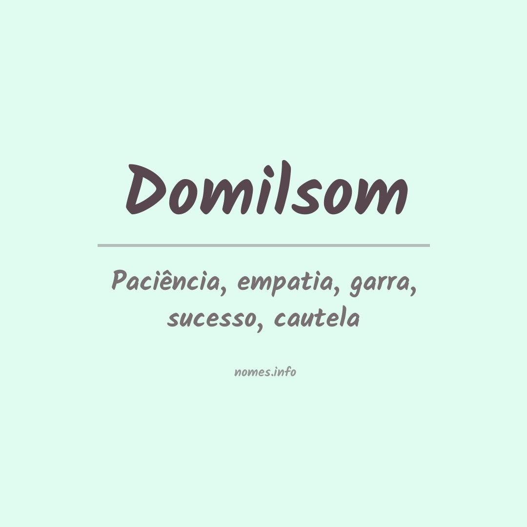 Significado do nome Domilsom