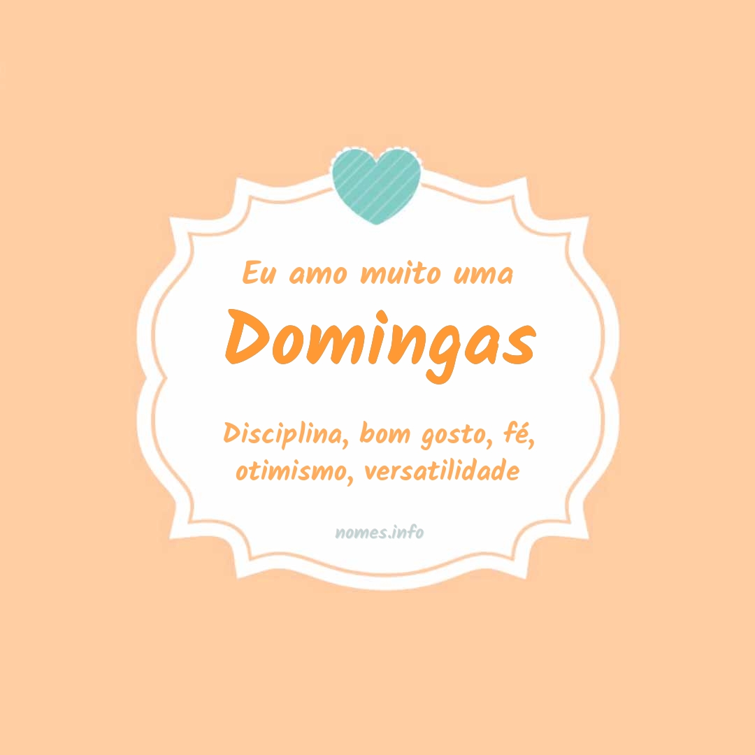 Eu amo muito Domingas