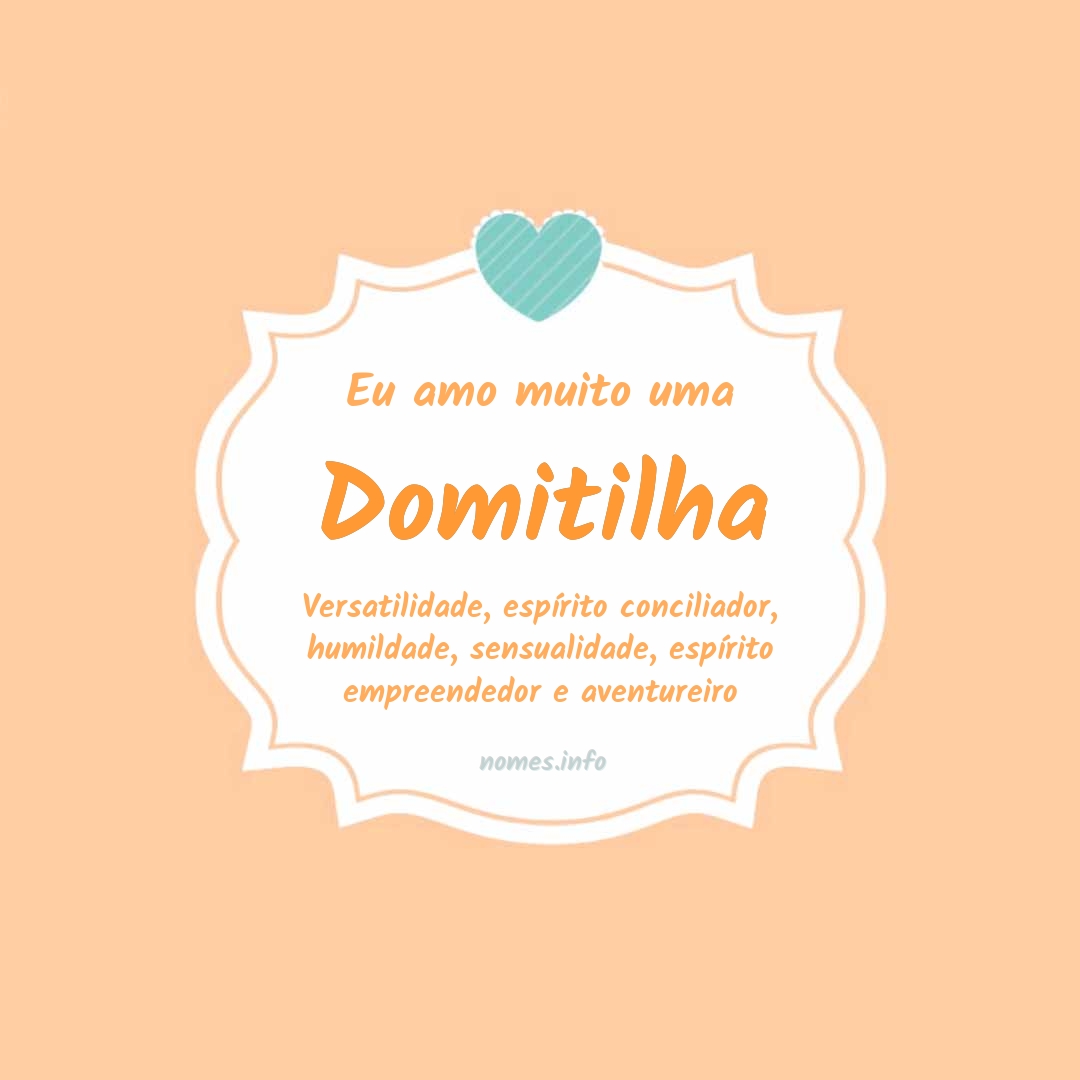 Eu amo muito Domitilha