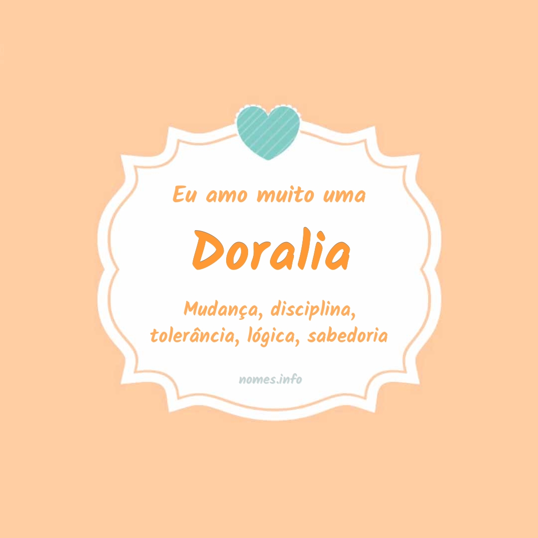 Eu amo muito Doralia