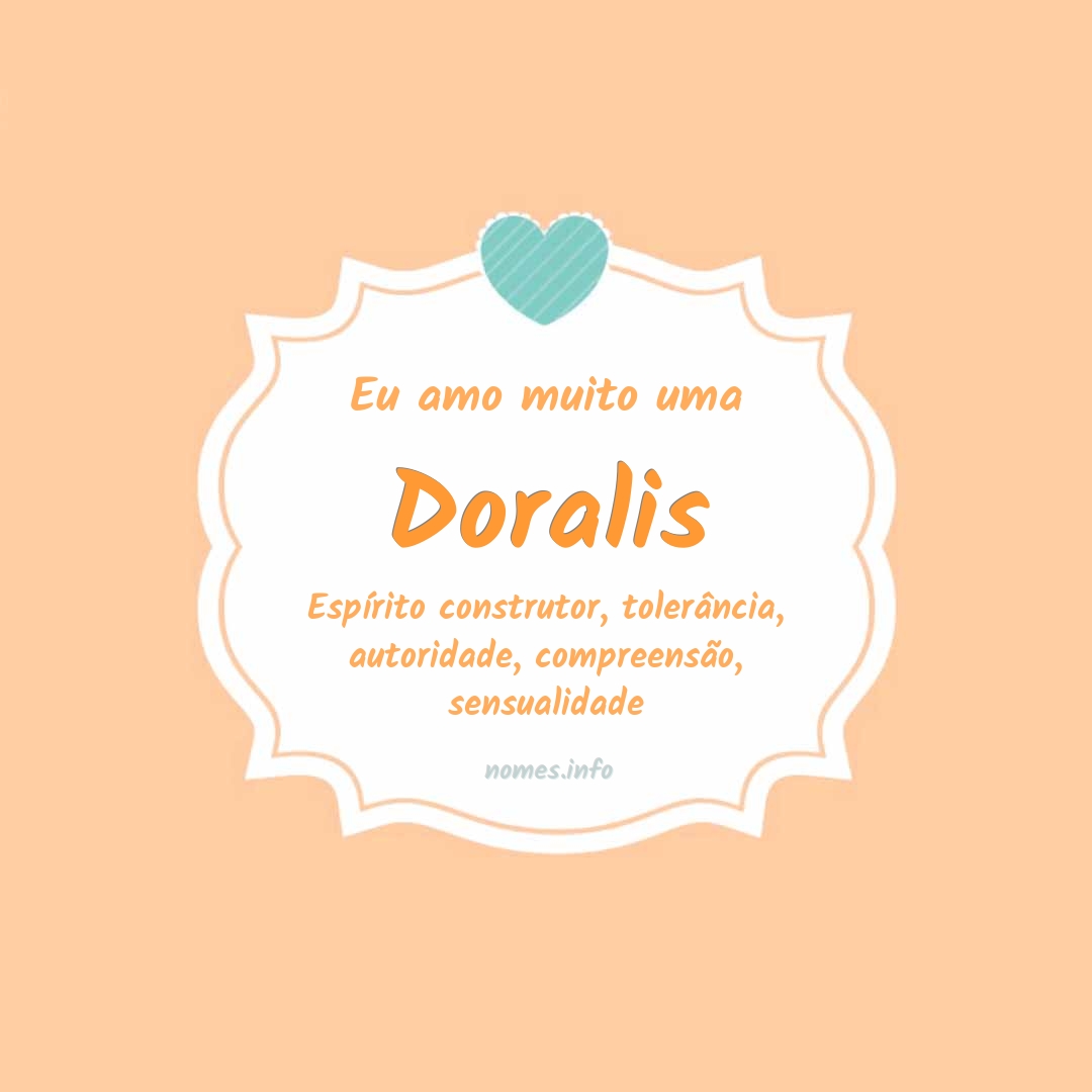 Eu amo muito Doralis