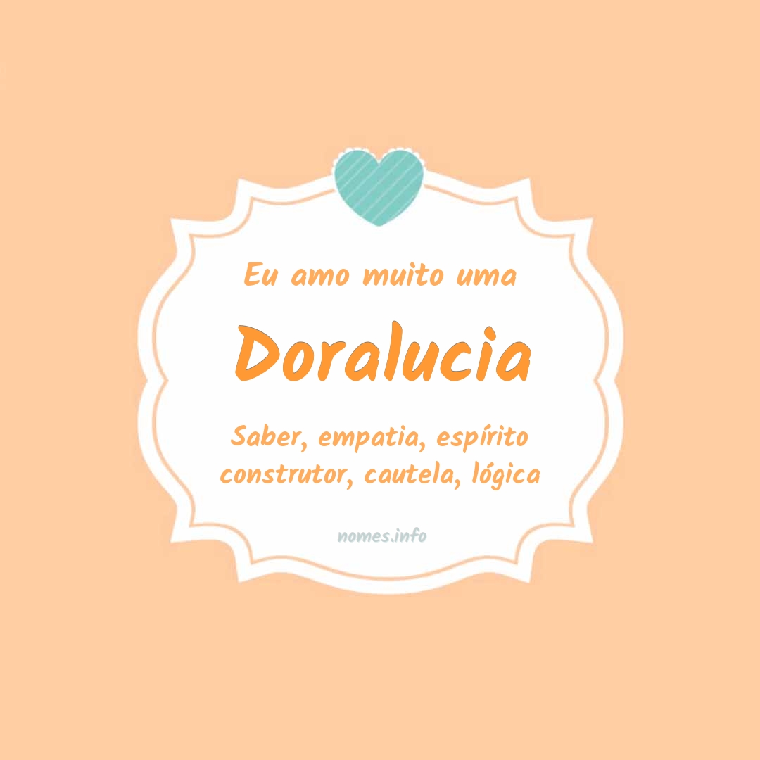 Eu amo muito Doralucia