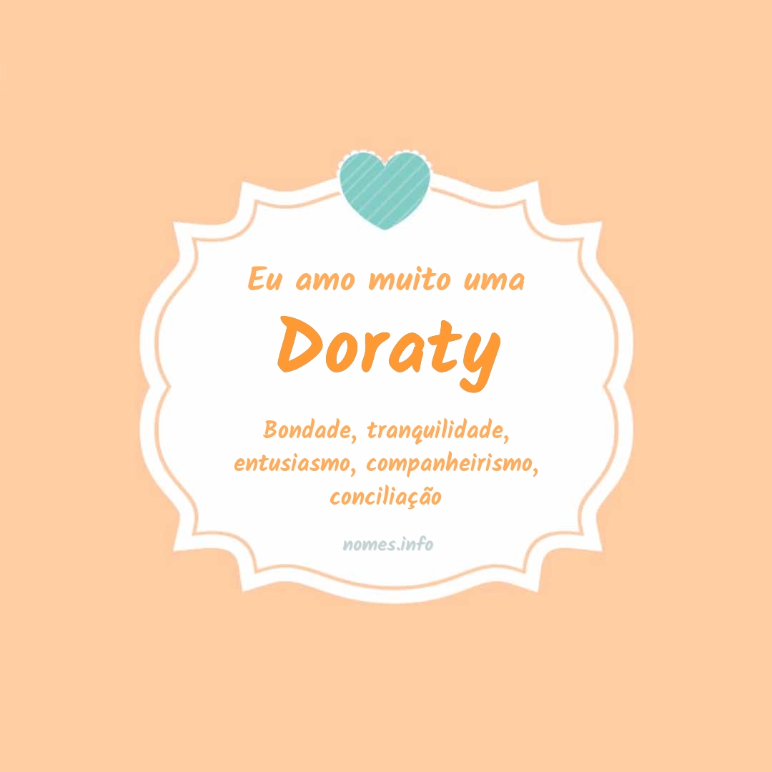 Eu amo muito Doraty