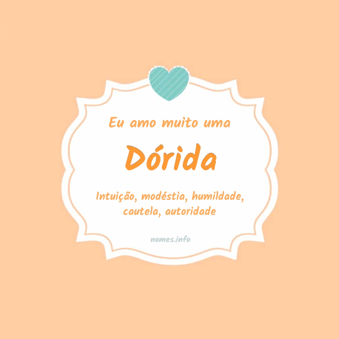 Eu amo muito Dórida