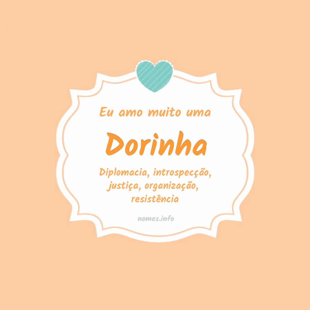 Eu amo muito Dorinha