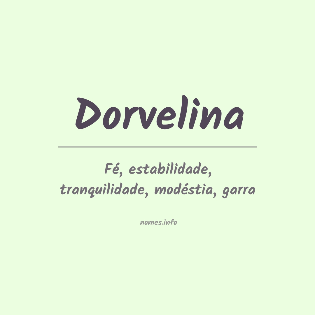 Significado do nome Dorvelina