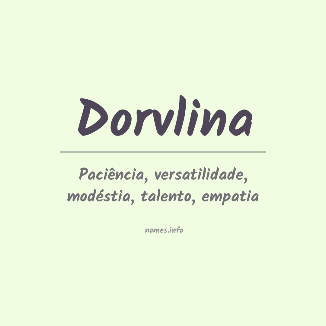 Significado do nome Dorvlina