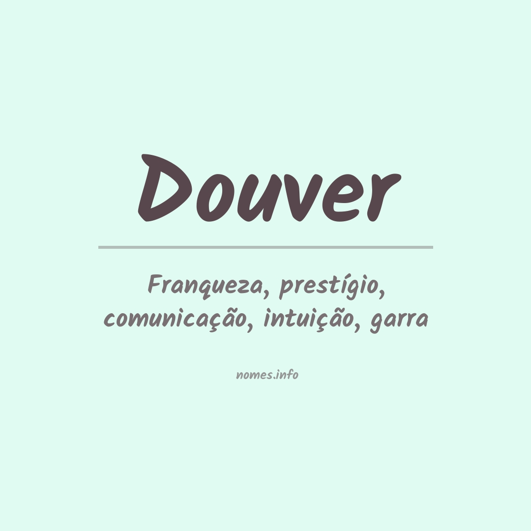 Significado do nome Douver Significado do nome Douver