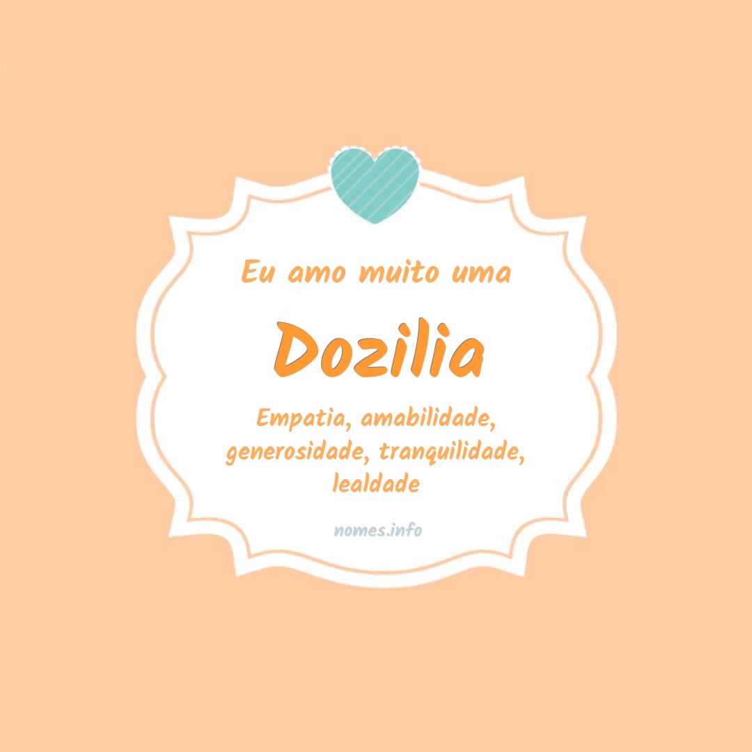 Eu amo muito Dozilia
