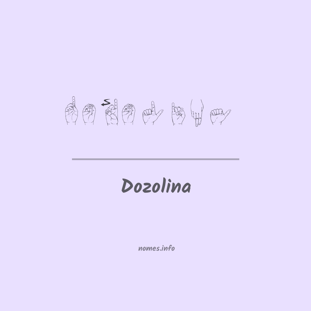 Dozolina em Libras