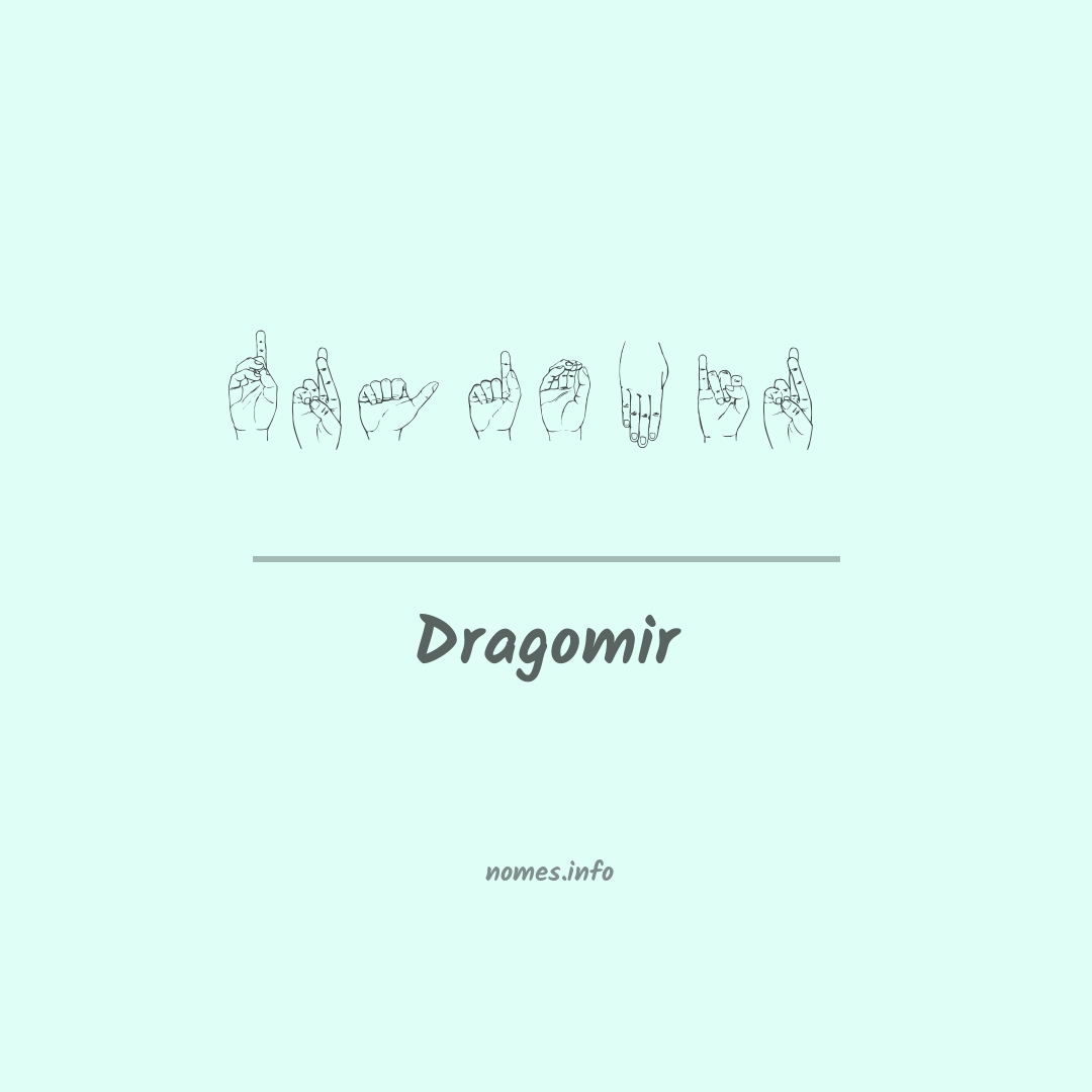 Dragomir em Libras