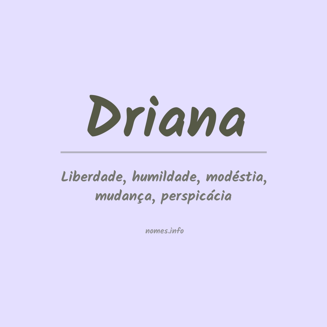 Significado do nome Driana