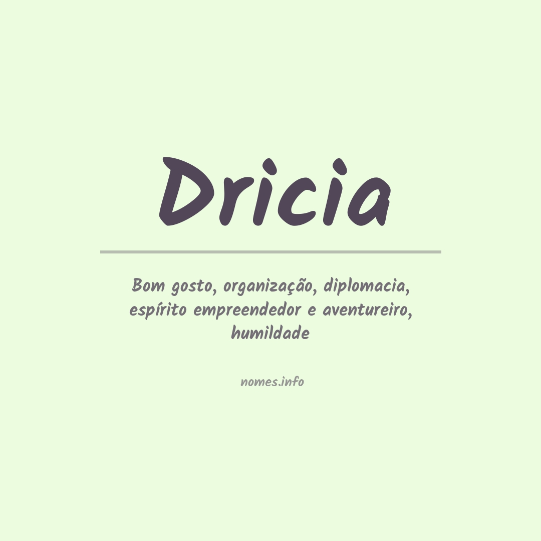 Significado do nome Dricia