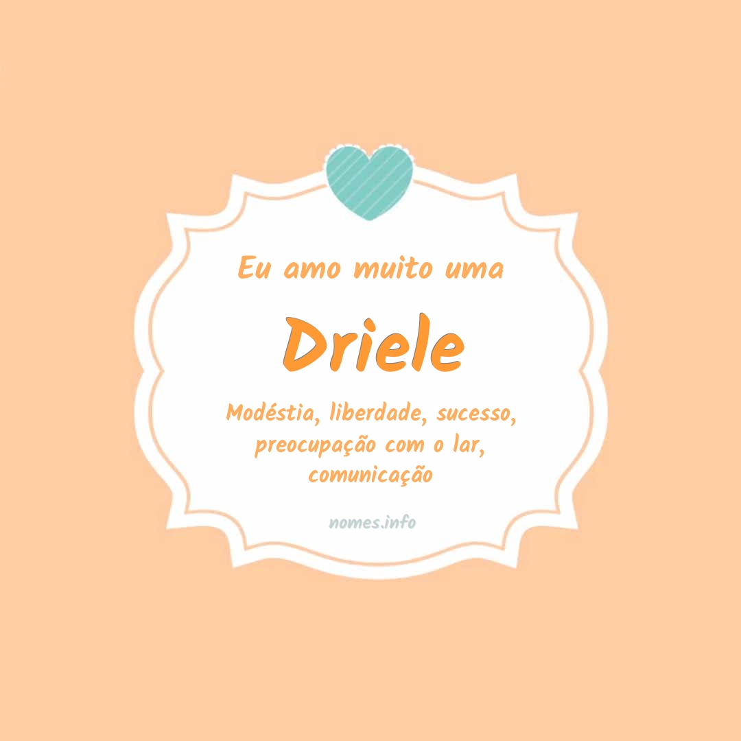 Eu amo muito Driele