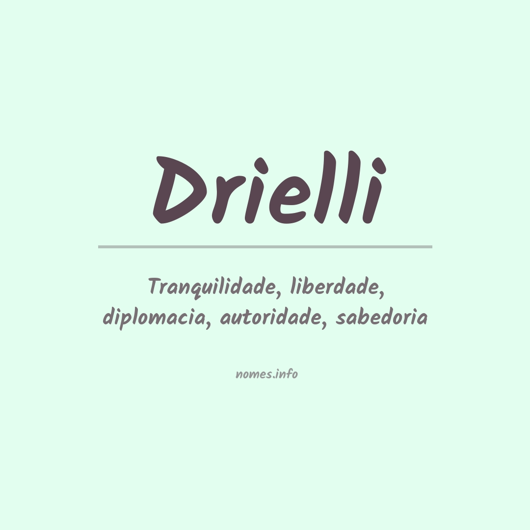 Significado do nome Drielli