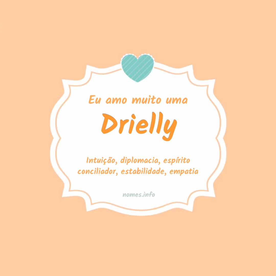Eu amo muito Drielly