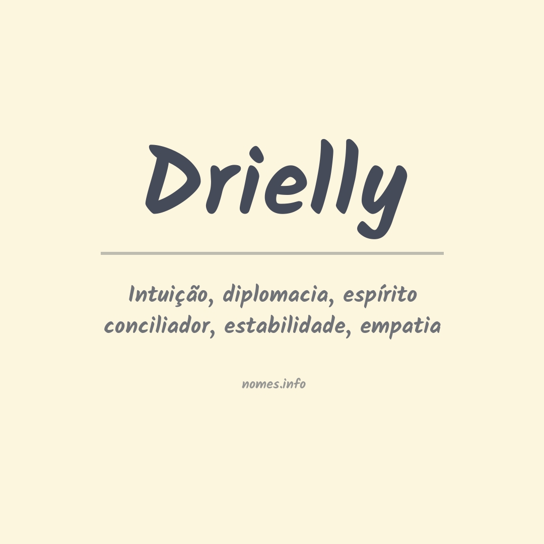Significado do nome Drielly