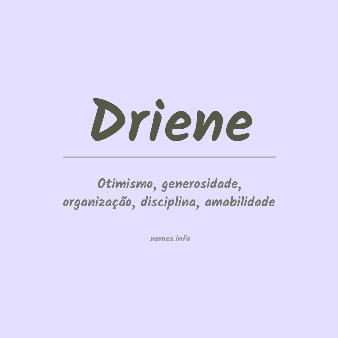 Significado do nome Driene
