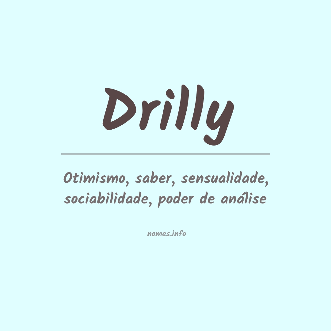 Significado do nome Drilly