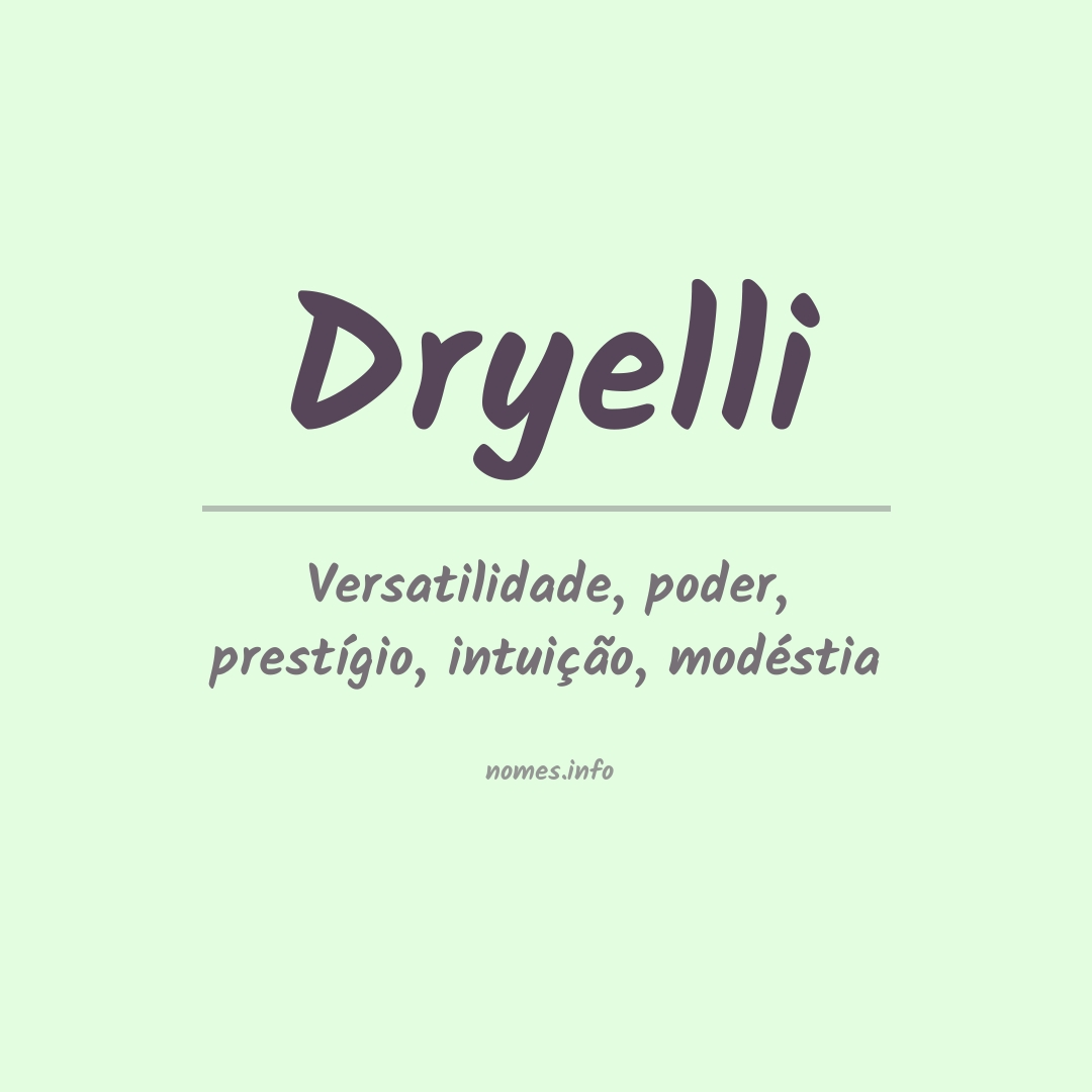 Significado do nome Dryelli