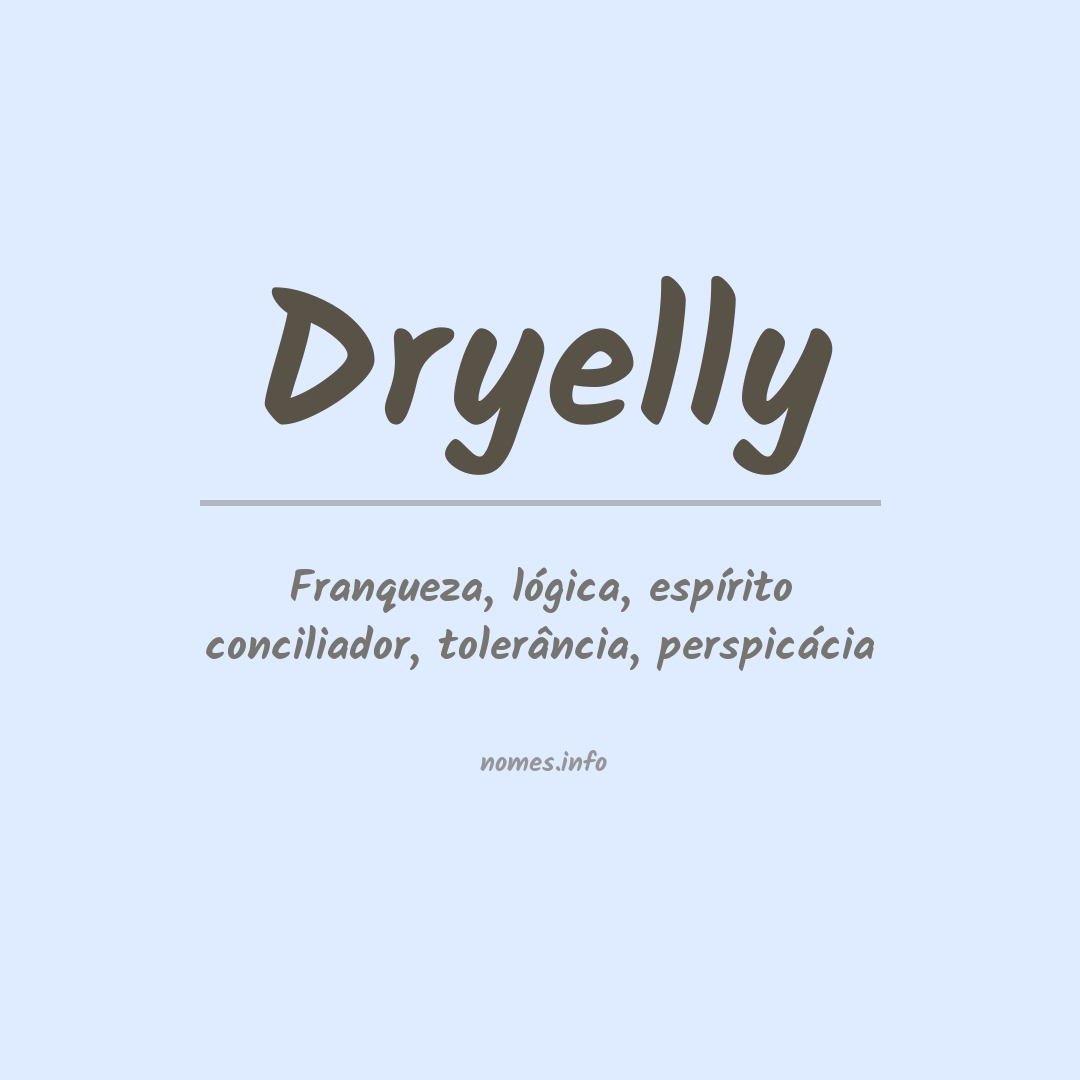 Significado do nome Dryelly