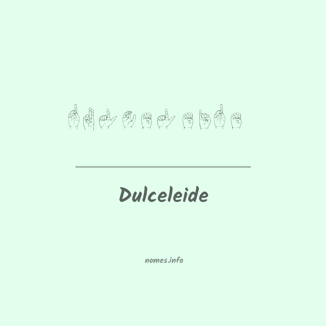 Dulceleide em Libras
