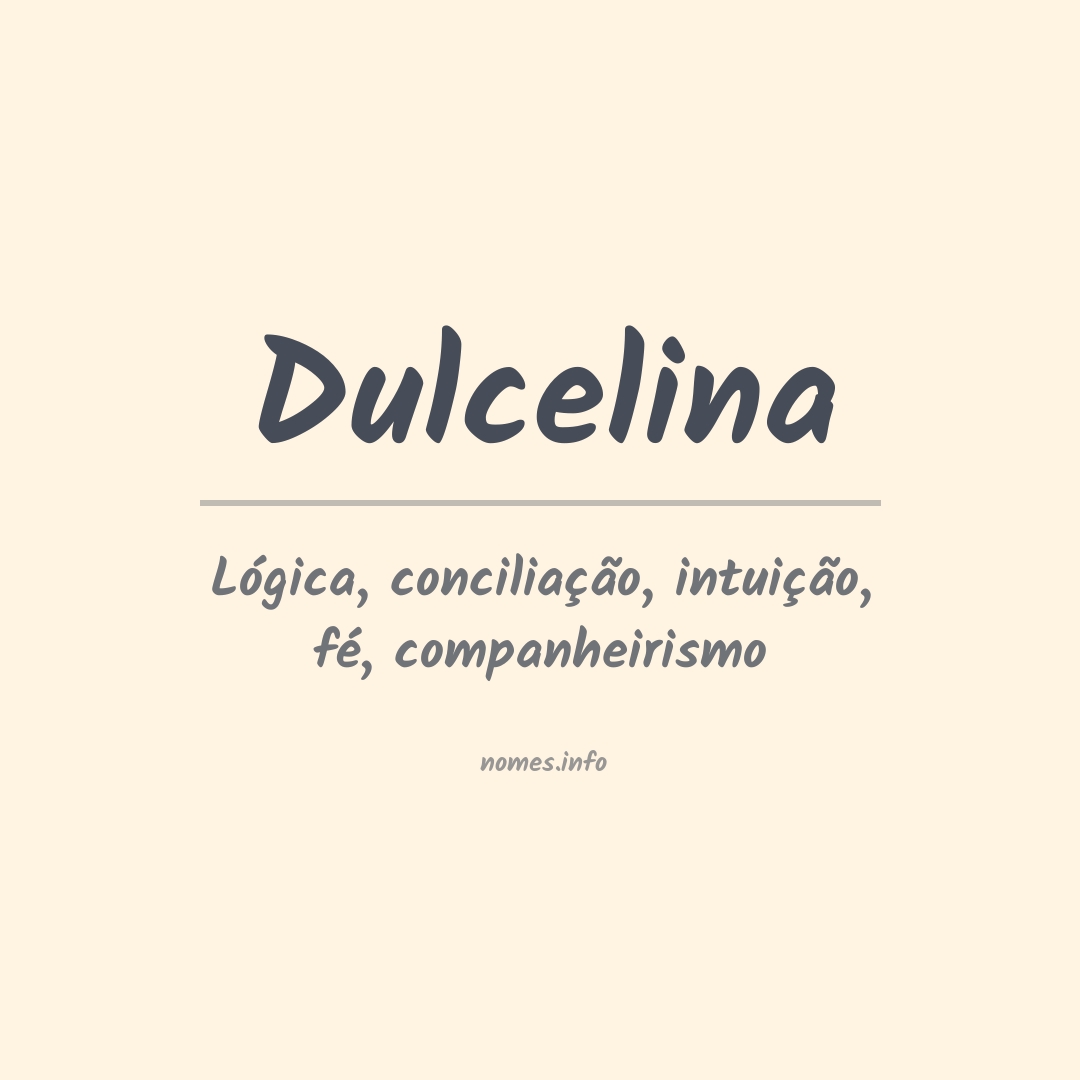 Significado do nome Dulcelina