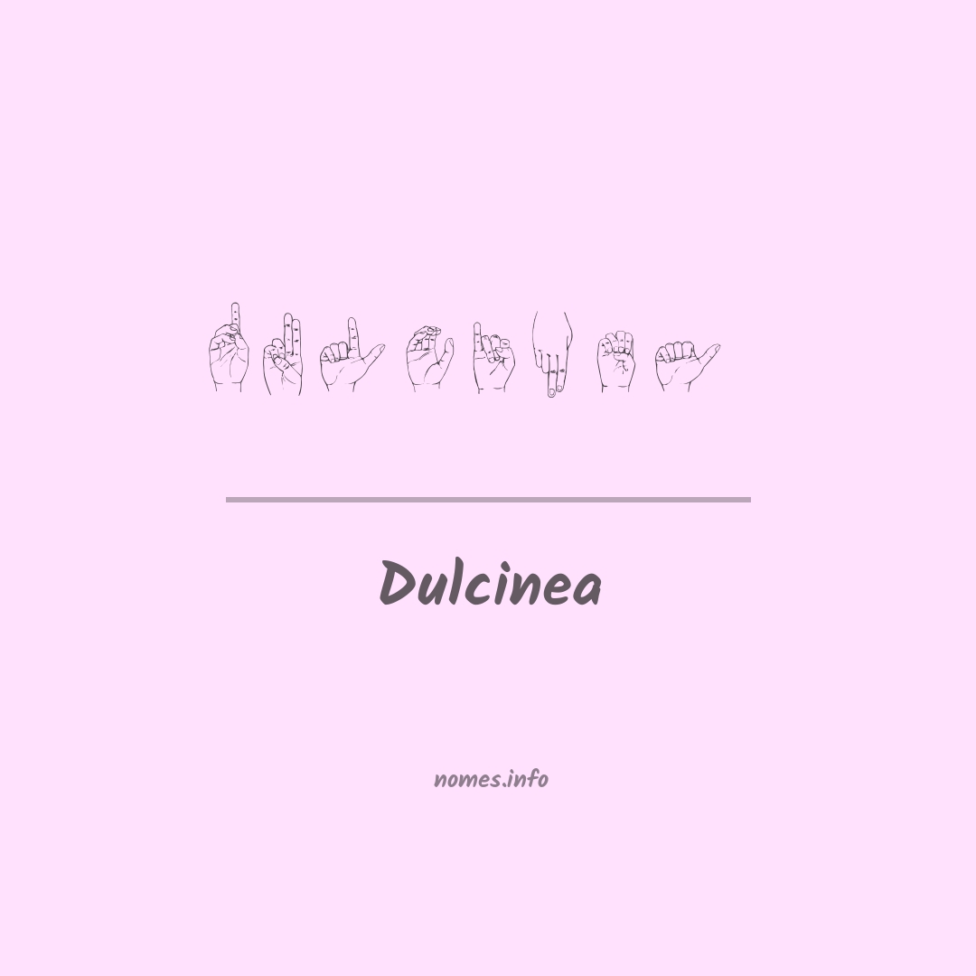 Dulcinea em Libras