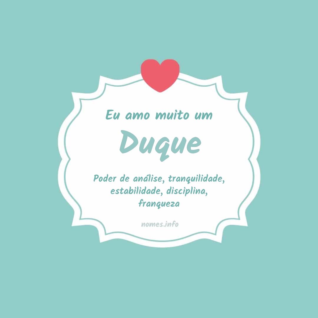 Eu amo muito Duque Eu amo muito Duque