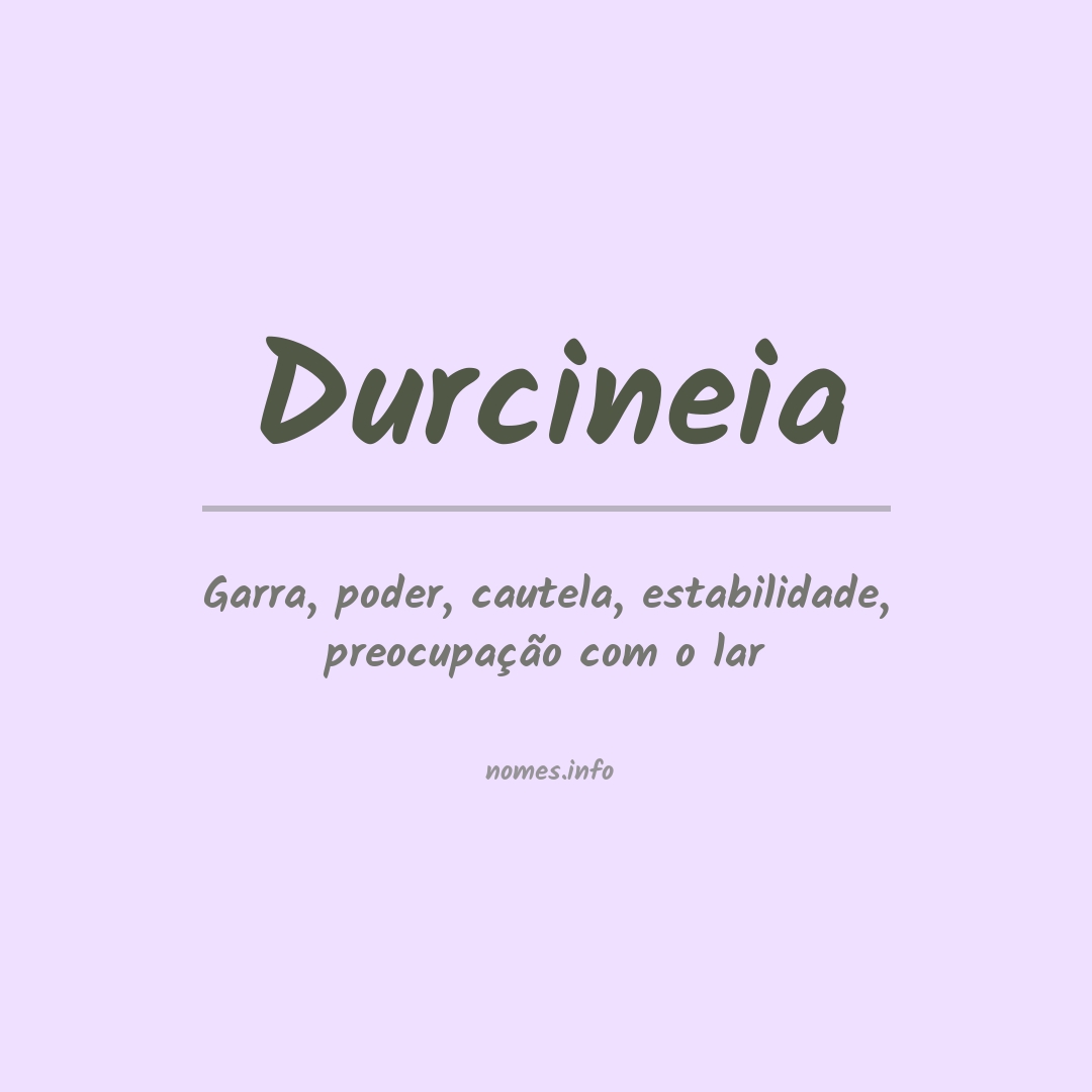 Significado do nome Durcineia