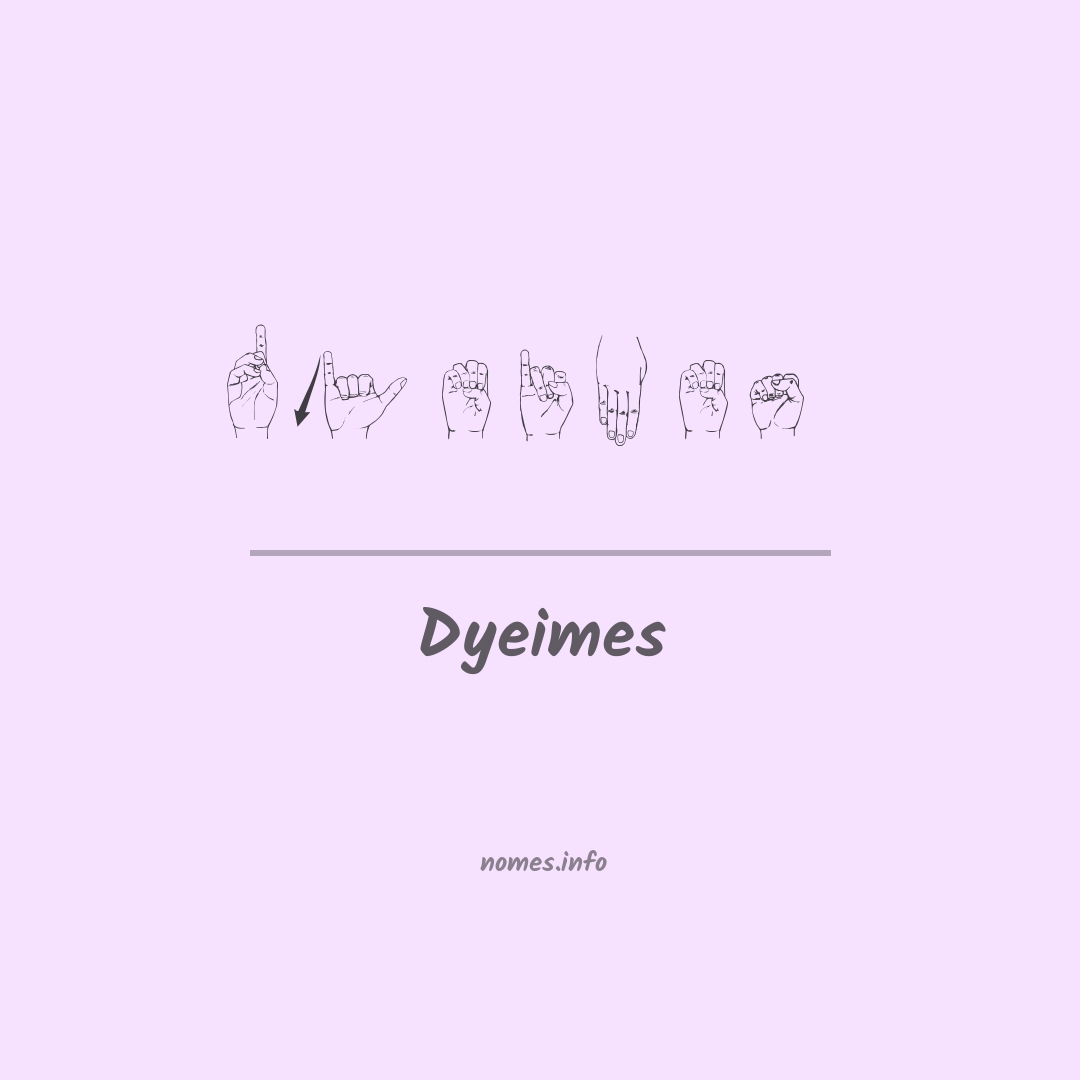 Dyeimes em Libras