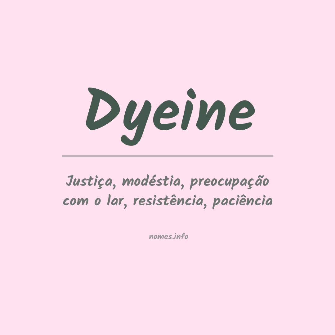 Significado do nome Dyeine