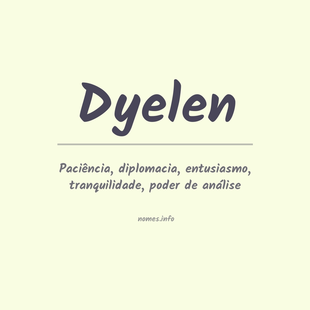 Significado do nome Dyelen