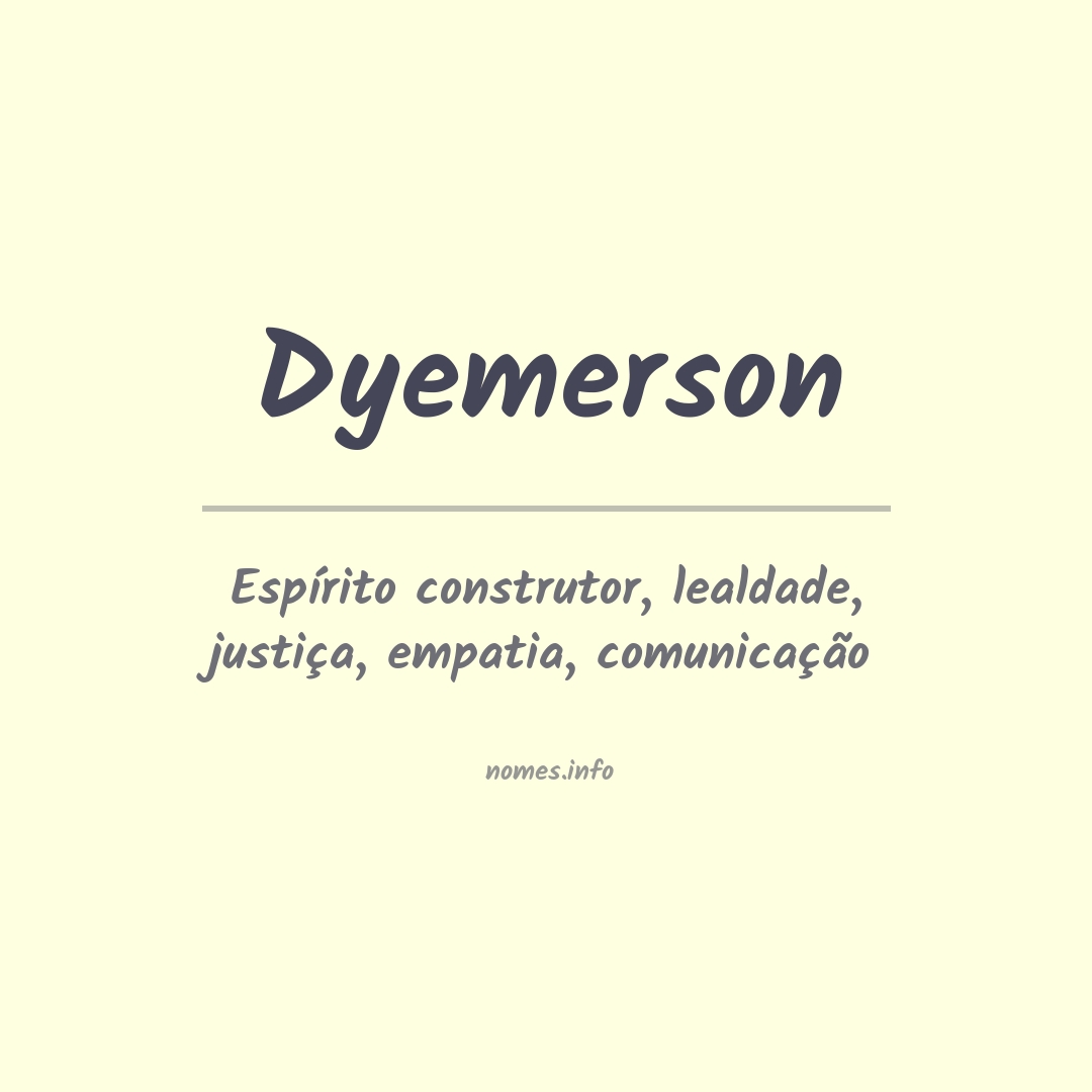 Significado do nome Dyemerson