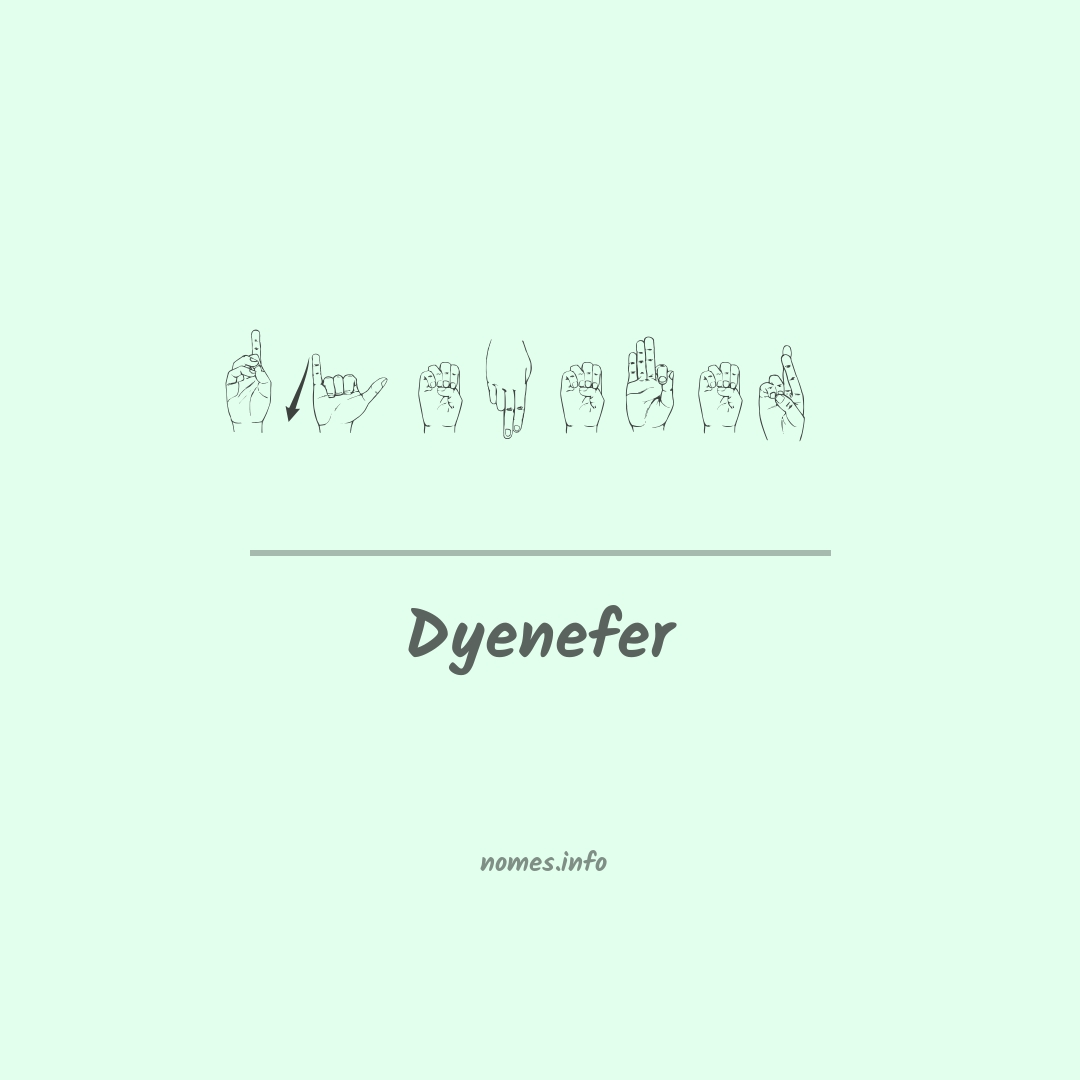 Dyenefer em Libras