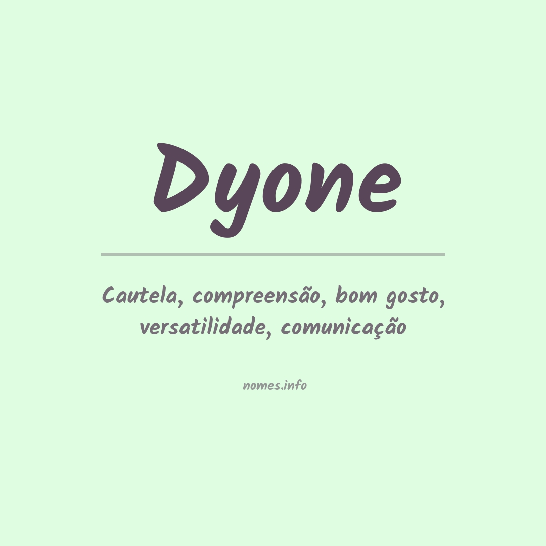 Significado do nome Dyone