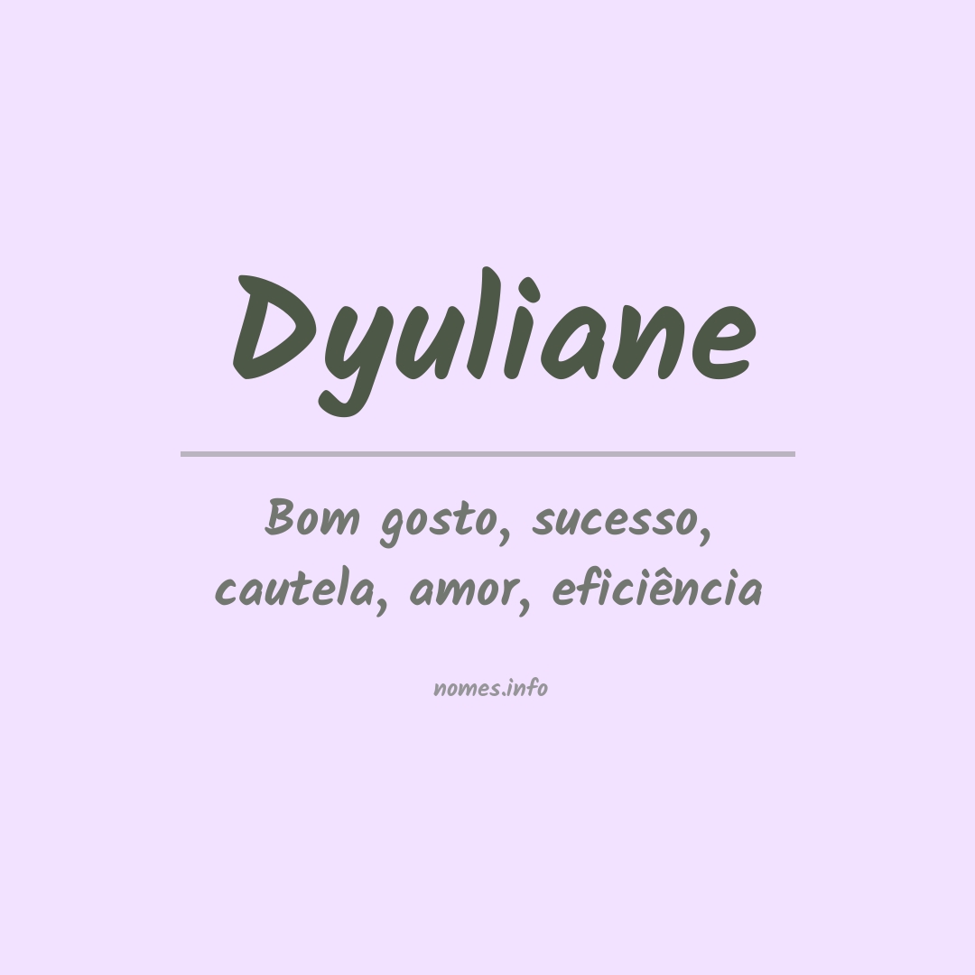 Significado do nome Dyuliane