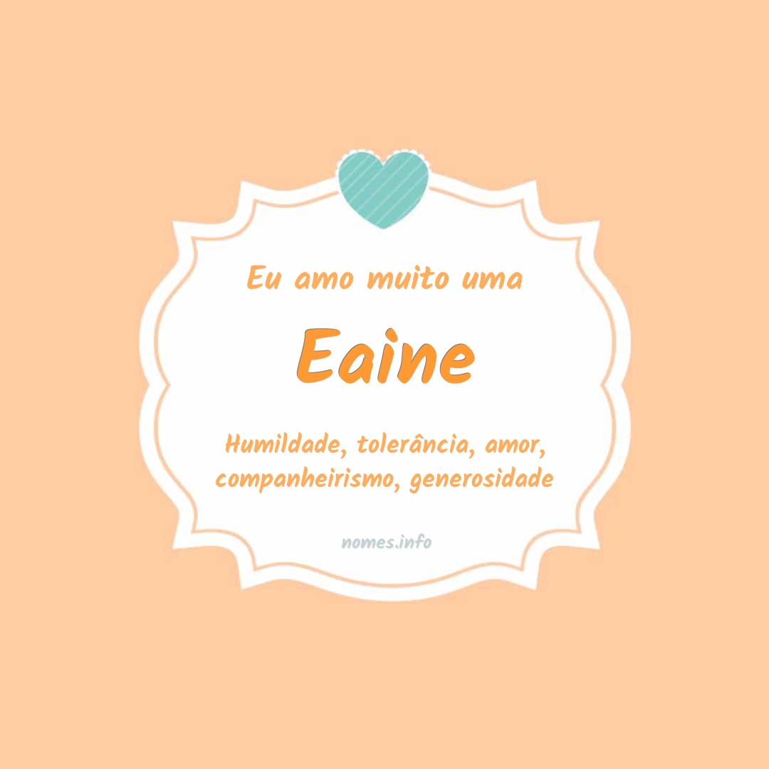 Eu amo muito Eaine