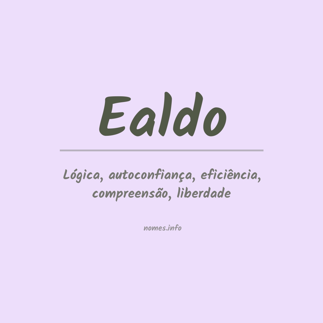 Significado do nome Ealdo
