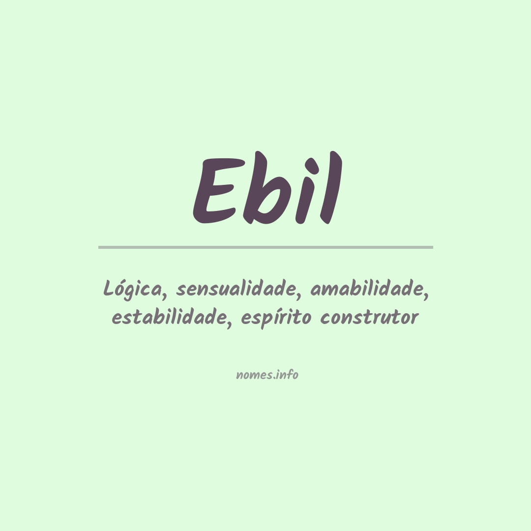 Significado do nome Ebil