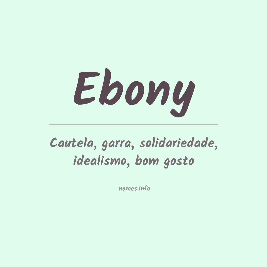 Significado do nome Ebony
